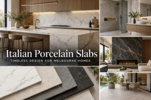 Italian Porcelain Slabs Melbourne: A Practical Guide to Choosing the Right Surface